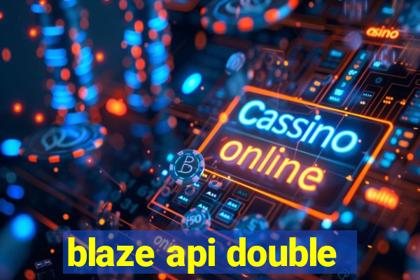 blaze api double